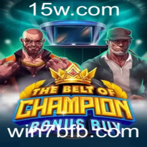 TheBeltOfChampionBonusBuy: Uma Jornada de Conquistas e Estratégias